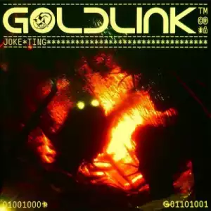 GoldLink - Joke Ting Ft. Ari PenSmith